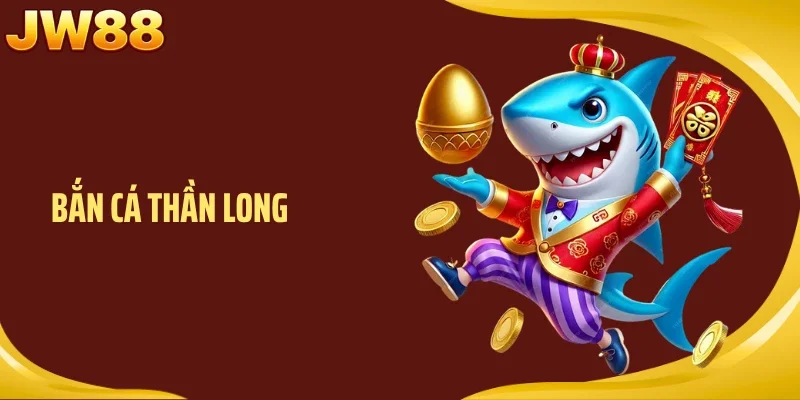 Bắn Cá Thần Long - Bùng Nổ Thưởng Lớn Cùng Boss Rồng Thiêng