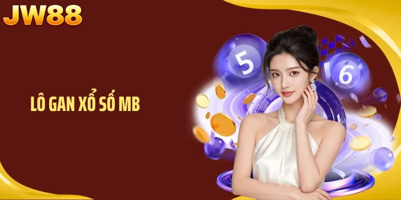 Lô Gan Xổ Số MB Kéo Dài Bất Thường, Dấu Hiệu Trước Khi Nổ?